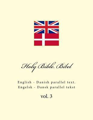 Holy Bible. Bibel: English - Danish Parallel Te... [Danish] 1986431061 Book Cover
