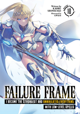 Failure Frame: I Became the Strongest and Annih... B0CJBC4RDG Book Cover