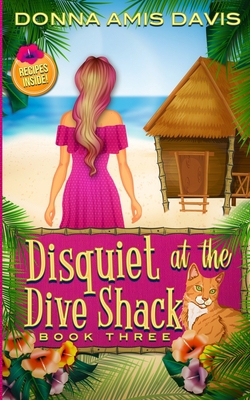 Disquiet at the Dive Shack: Murder at the Bed &... B08GG2RQSZ Book Cover