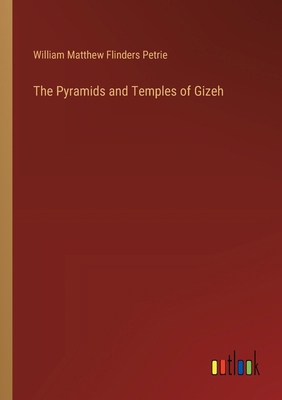 The Pyramids and Temples of Gizeh 3385361311 Book Cover