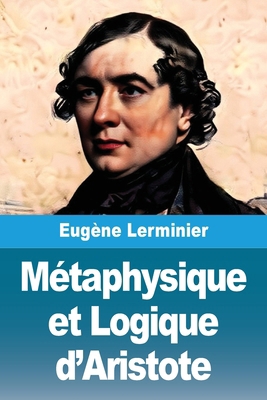 Métaphysique et Logique d'Aristote [French] 3690824168 Book Cover