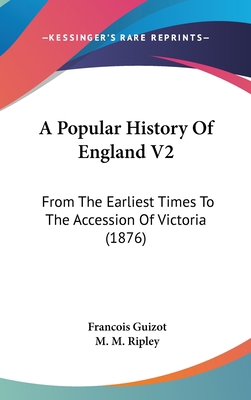 A Popular History Of England V2: From The Earli... 1437012744 Book Cover