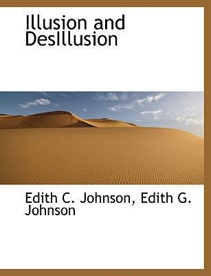 Illusion and Desillusion 1140417002 Book Cover
