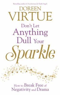 Don't Let Anything Dull Your Sparkle: How to Br... 1781804125 Book Cover