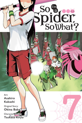 So I'm a Spider, So What?, Vol. 7 (Manga): Volu... 1975399560 Book Cover