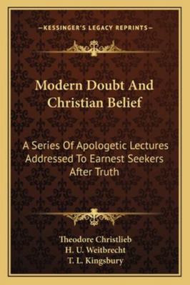 Modern Doubt And Christian Belief: A Series Of ... 1162962348 Book Cover