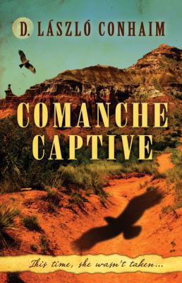 Comanche Captive 1432837397 Book Cover