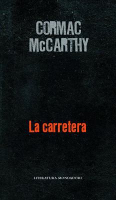 La Carretera [Spanish] 0307391906 Book Cover