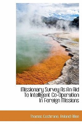 Missionary Survey as an Aid to Intelligent Co-O... 1241677751 Book Cover