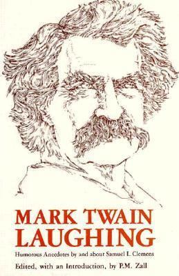 Mark Twain Laughing: Humorous Anecdotes by and ... 0870494643 Book Cover
