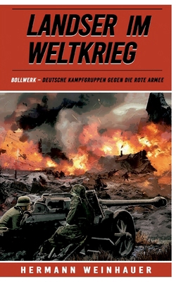 Landser im Weltkrieg - Bollwerk: Deutsche Kampf... [German] 3964034339 Book Cover