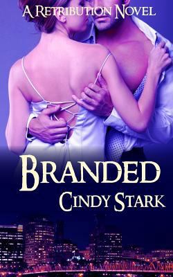 Branded (A Retribution Novel) 1493539663 Book Cover