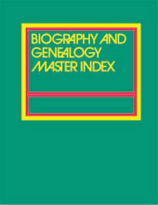 Biography and Genealogy Master Index: Supplemen... 0787640581 Book Cover