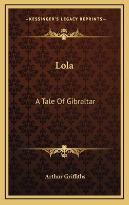 Lola: A Tale Of Gibraltar 1163507148 Book Cover