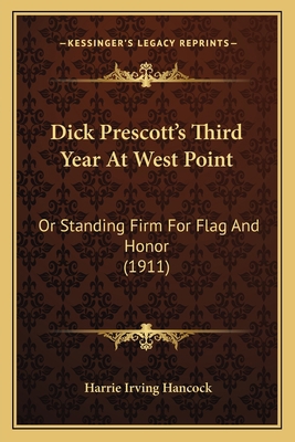 Dick Prescott's Third Year At West Point: Or St... 1166464350 Book Cover