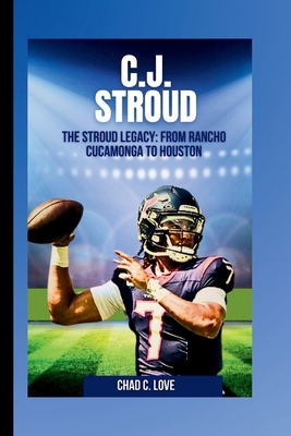 C.J. Stroud: The Stroud Legacy: From Rancho Cuc... B0CVQ2TSS1 Book Cover