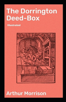 The Dorrington Deed-Box Illustrated B08WJY514R Book Cover
