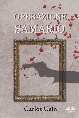 Operazione SAMARIO [Italian] 8835450705 Book Cover