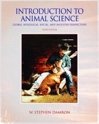 Introduction To Animal Science: Global, Biologi... 0131189328 Book Cover