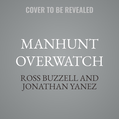 Manhunt Overwatch B0FCV5GQNC Book Cover