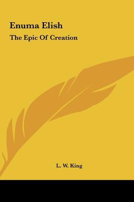 Enuma Elish: The Epic Of Creation 1161430008 Book Cover