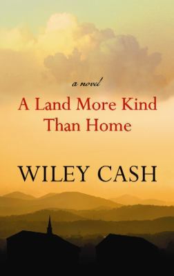 A Land More Kind Than Home [Large Print] 1611734479 Book Cover