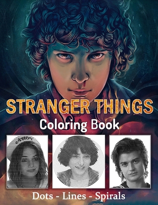 STRANGER THINGS Coloring Book: TV Series Spiroglyphics Coloring Books For Adults - New kind of stress relief coloring book for adults B08P727N1J Book Cover