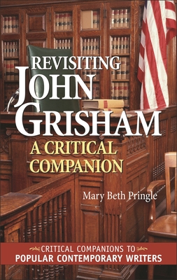 Revisiting John Grisham: A Critical Companion 0313323356 Book Cover