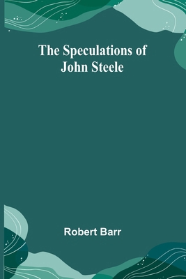 The Speculations of John Steele 9361476084 Book Cover