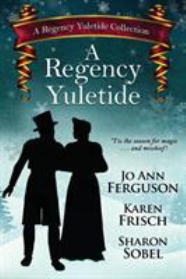 A Regency Yuletide 1610260864 Book Cover