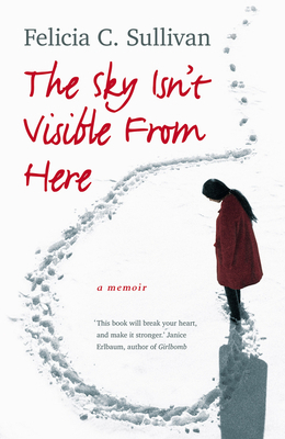 Sky Isnt Visible from Here 0732288053 Book Cover
