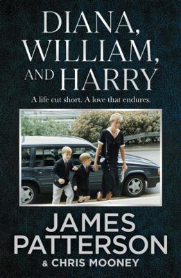 DIANA, WILLIAM AND HARRY 1529125545 Book Cover
