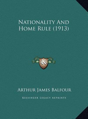 Nationality And Home Rule (1913) 1169443559 Book Cover