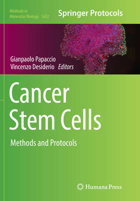 Cancer Stem Cells: Methods and Protocols 1493984748 Book Cover