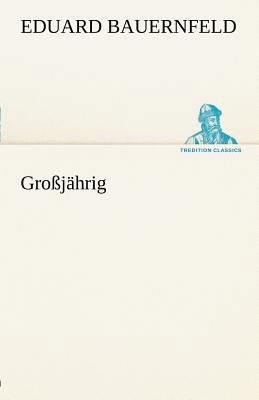 Grossjahrig [German] 3842488432 Book Cover