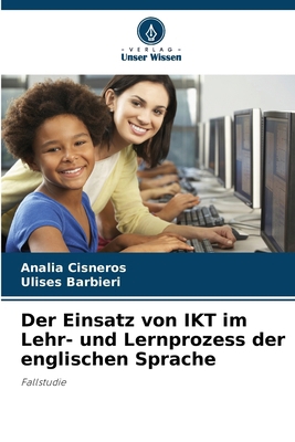 Der Einsatz von IKT im Lehr- und Lernprozess de... [German] 6207069609 Book Cover