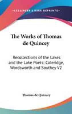 The Works of Thomas de Quincey: Recollections o... 0548101116 Book Cover