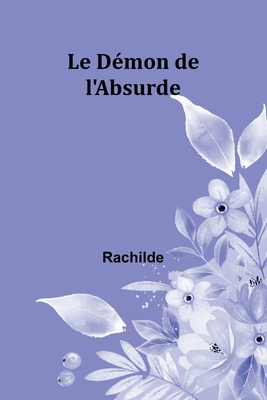 Le Démon de l'Absurde [French] 9364730399 Book Cover