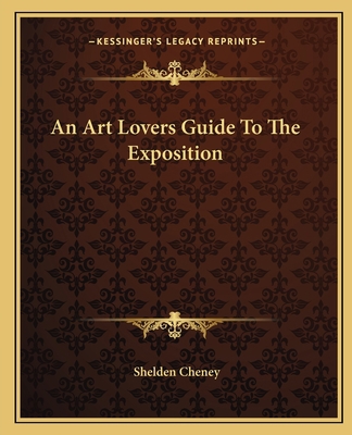 An Art Lovers Guide To The Exposition 1162652578 Book Cover