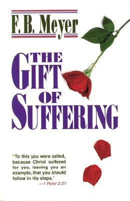 The Gift of Suffering 0825432758 Book Cover