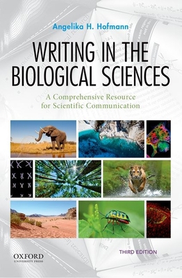 Writing in the Biological Sciences: A Comprehen... 0190852194 Book Cover