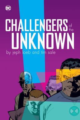 Challengers of the Unknown by Jeph Loeb & Tim Sale 140127885X Book Cover