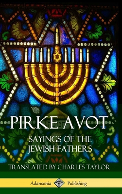 Pirke Avot: Sayings of the Jewish Fathers (Hard... 1387843591 Book Cover