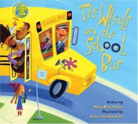 The Wheels on the School Bus 0060594276 Book Cover