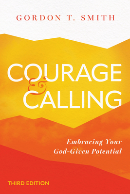 Courage and Calling: Embracing Your God-Given P... 1514009374 Book Cover