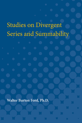 Studies on Divergent Series and Summability 0472751417 Book Cover