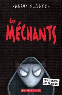 Fre-Les Mechants N 11 - Le SEI [French] 1443185795 Book Cover