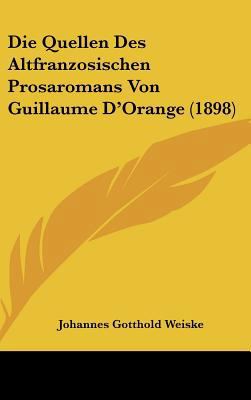 Die Quellen Des Altfranzosischen Prosaromans Vo... [German] 1162158166 Book Cover