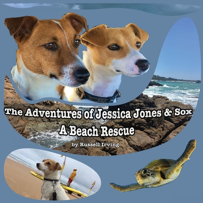 The Adventures of Jessica Jones & Sox - A Beach... 0645238260 Book Cover