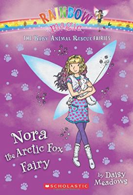 Nora the Arctic Fox Fairy (the Baby Animal Resc... 0545708567 Book Cover